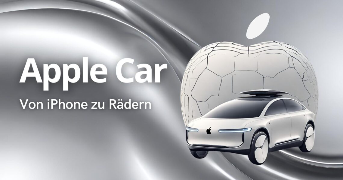 Von iPhone zu Rädern: Apple Car Ist Apple dabei, die Automobilindustrie zu revolutionieren?