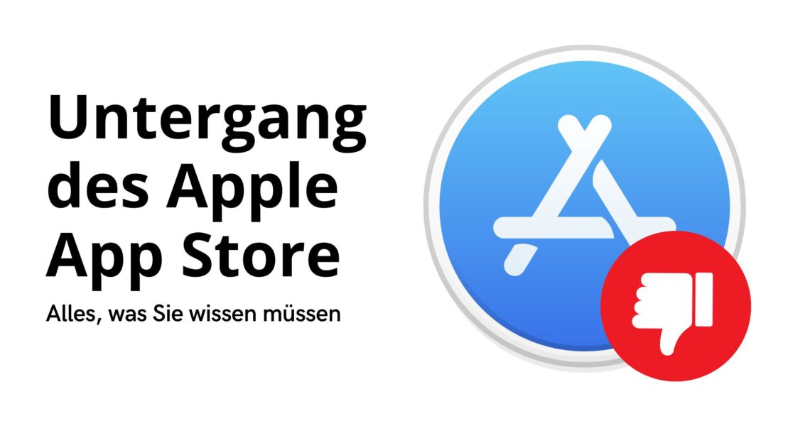 Fall des Apple App Store: Informationen für unsere Kunden