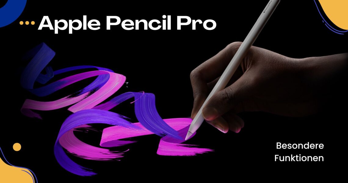 Neue Apple Pencil Pro 2024: Ein Verbündeter für Kreativität
