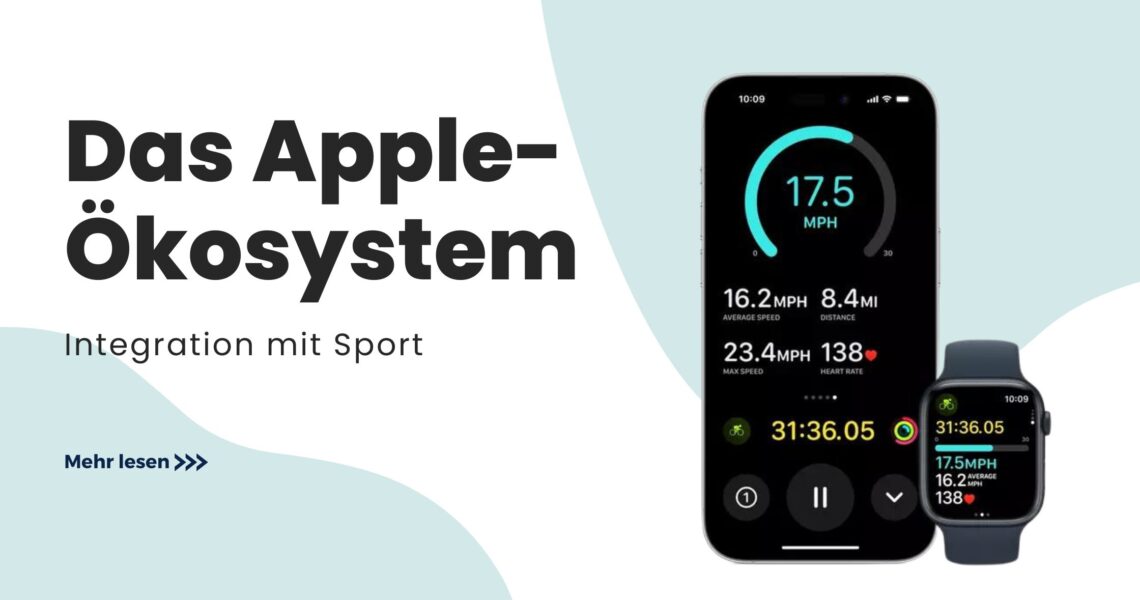 Das Apple-Ökosystem und seine Integration in den Sport