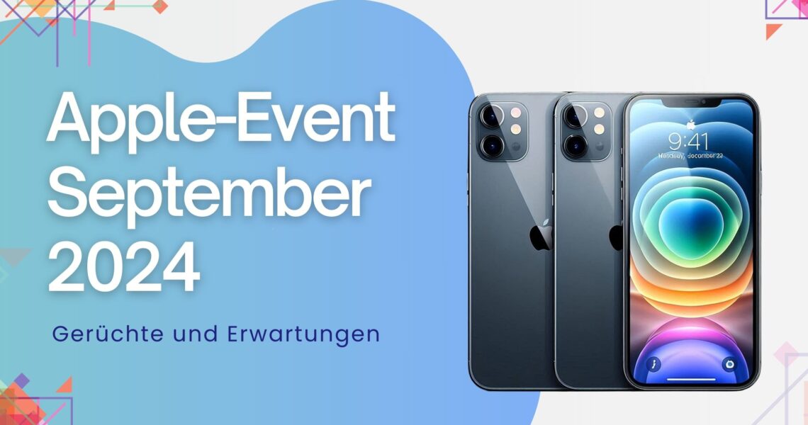 Erwartungen an das Apple-Event im September 2024