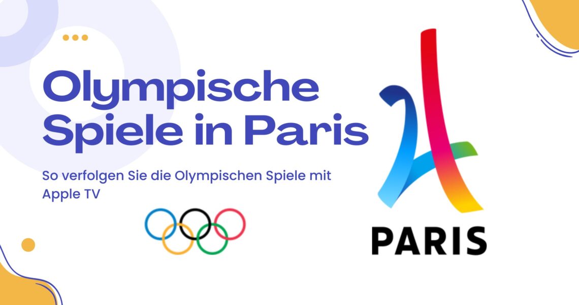 Olympischen Spiele in Paris: So geht es mit Apple TV weiter