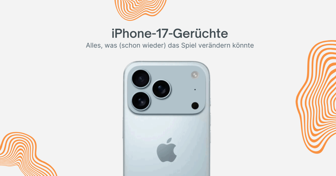 iPhone 17 Gerüchte