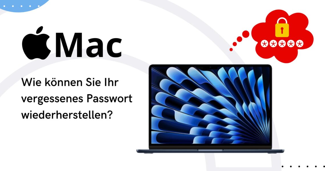Wie man sein vergessenes Passwort auf dem Mac wiederherstellt?