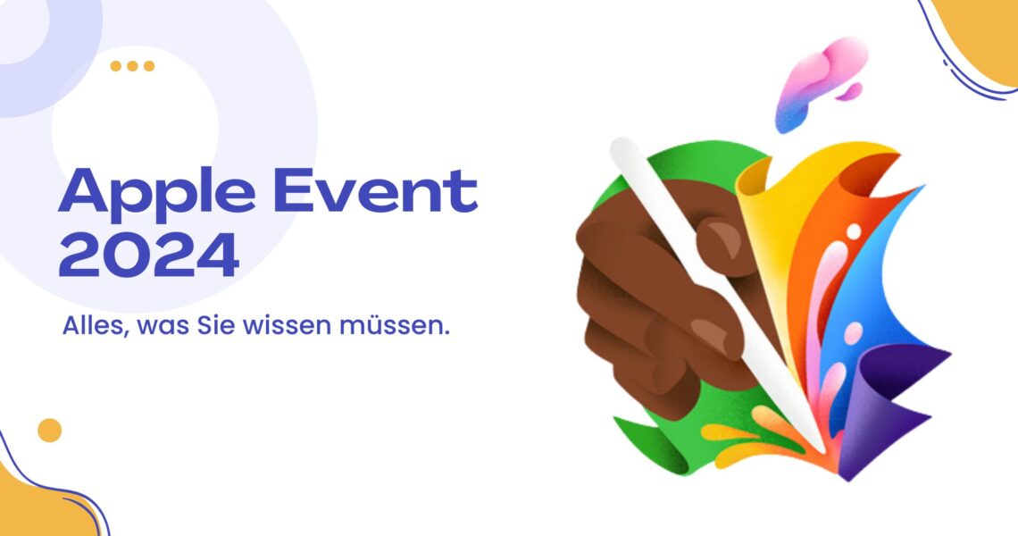 Apple Event: Alles, was Sie wissen müssen