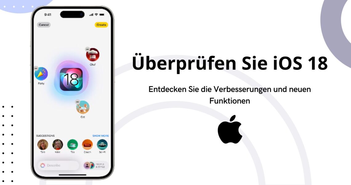 Analyse iOS 18: Erkundung der Verbesserungen und Neuerungen