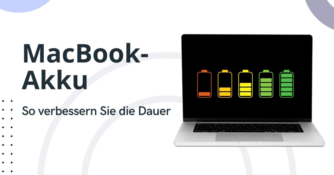 Tipps zur Verbesserung der Akkulaufzeit auf dem MacBook